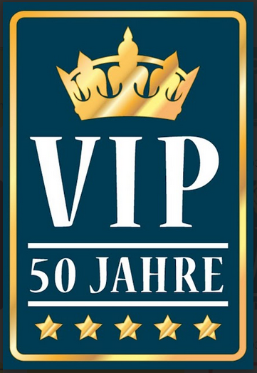 Nostalgie Schild  Geburtstag VIP 50 Jahre  12x18/20x30/30x40 Blech od. Holz