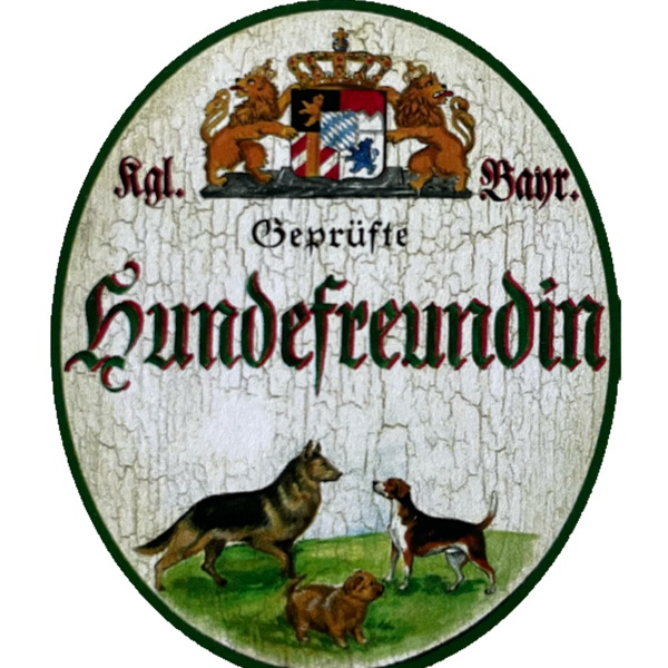Nostalgie Holzschild Bayern Königlich Bayerische Geprüfte Hundefreundin Schild