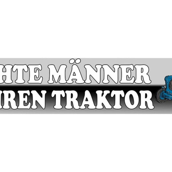 Schild Traktor Echte Männer Bauer Bauernhof Farm Acker 46 x 10 Blech od. Holz