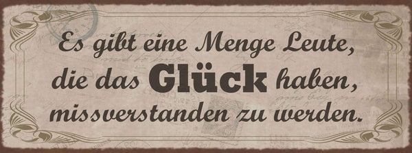 Schild Es Gibt Eine Menge Leute Die Das Glück Haben Mussverstanden Zu Werden