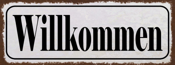 Schild Willkommen Herein Gast Gäste Wohnung Haus Geschäft 27x10 Blech od.Holz