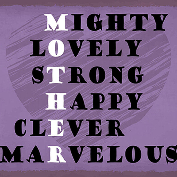 Schild Spruch MOTHER M ighty l O vely Mutter Mama mächtig liebevoll stark JW
