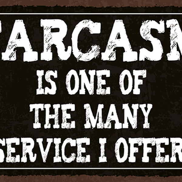 Schild Spruch Sarcasm Service i offer Sarkasmus Service das ich anbiete JW