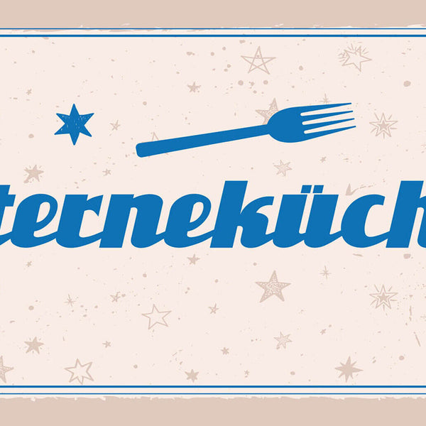 Schild Spruch Sternekücke JW