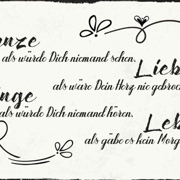 Schild Spruch Tanze als würde dich niemand sehen Lebe als gäbe es kein morgen JW