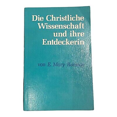 1619 DIE CHRISTLICHE WISSENSCHAFT UND IHRE ENTDECKERIN