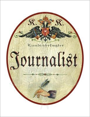 KuK Nostalgie Holzschild - Landesbefugter Journalist - Hand Feder TH