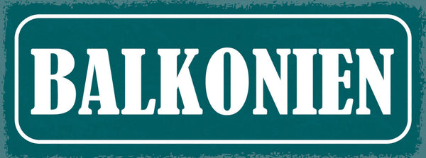 Schild Balkonien Urlaub Zuhause Balkon Blumen Ferien 27x10 Blech od.Holz