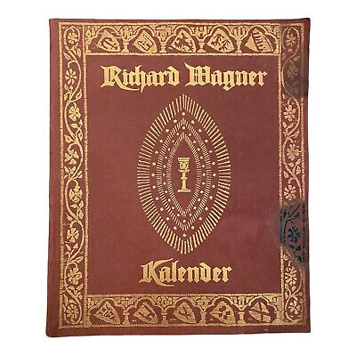 1732 M. Hg. M. Munk RICHARD WAGNER KALENDER +Abb Ill. v. F. Leeke