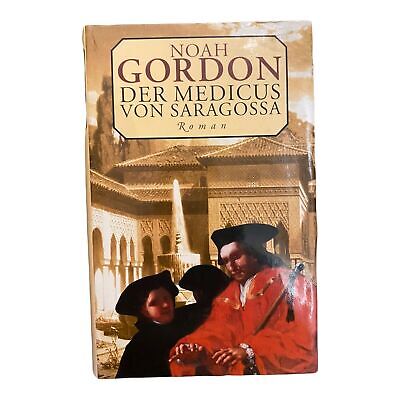 1795 Noah Gordon DER MEDICUS VON SARAGOSSA Roman HC Übersetzt v. K. Berr