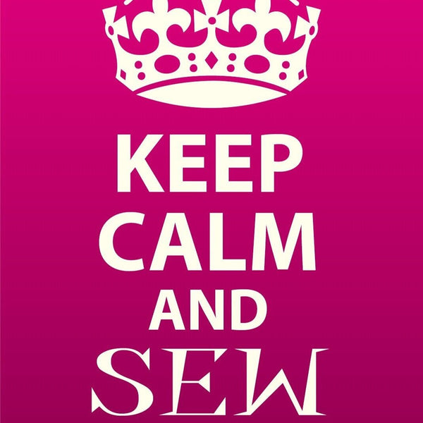 Schild Keep Calm Sew On Weiter Nähen Ruhig 12x18 / 20x30 / 30x40 Blech od. Holz