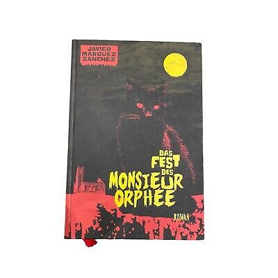 3179 Javier Marquez Sanchez DAS FEST DES MONSIEUR ORPHÉE HC +Ilus