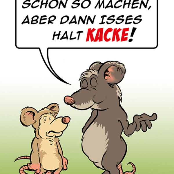Schild Spruch Naja das kannste schon so machen aber dann isses halt kacke JW