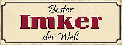 Schild Bester Imker Der Welt Honig Bienen Züchter Imkerei 27x10 Blech od.Holz