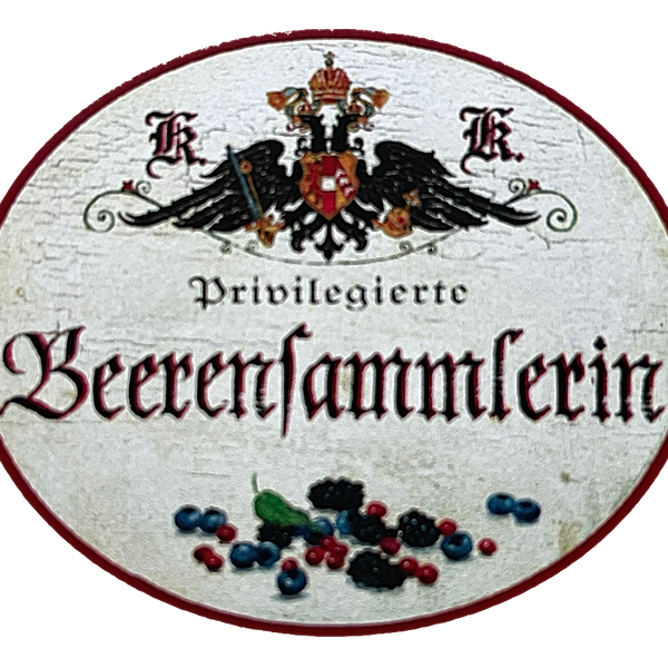 KuK Nostalgie Holzschild "Privilegierte Beerensammlerin" Waldbeeren Blatt