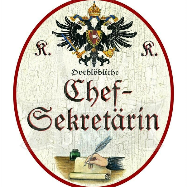 KuK Nostalgie Holzschild - Hochlöbliche Chef-Sekretärin - Hand Feder Papier TH