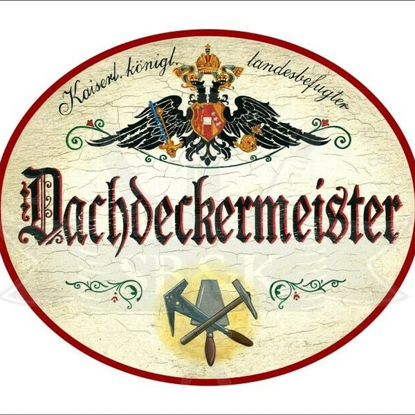 KuK Nostalgie Holzschild - Landesbefugter Dachdeckermeister - Hammer Spachtel TH