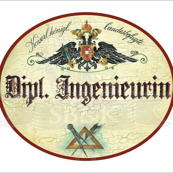 KuK Nostalgie Holzschild - Landesbefugte Dipl. Ingenieurin - Zirkel Feder TH