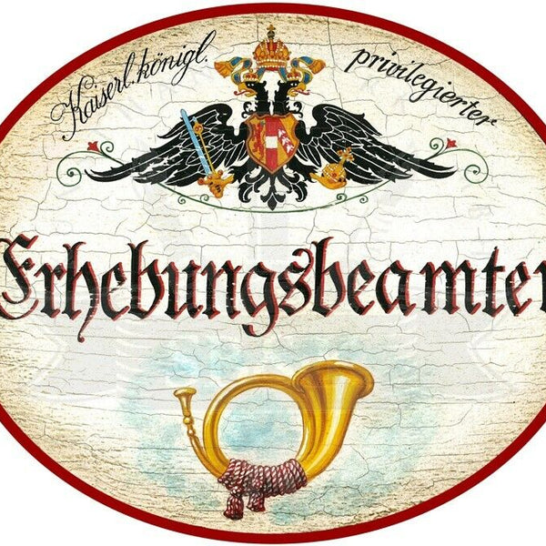 KuK Nostalgie Holzschild - Privilegierter Erhebungsbeamter - Posthorn TH
