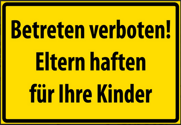 Nostalgie Spruch Schild Betreten verboten Eltern haften für Ihre Kinder 20x30
