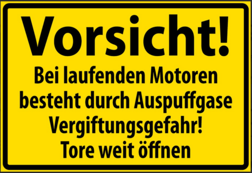 Vorsicht Bei laufenden Motoren besteht durch Auspuffgase Vergiftungsgefahr 20x30