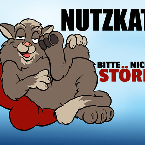 Schild Spruch Nutzkatze Bitte nicht stören JW