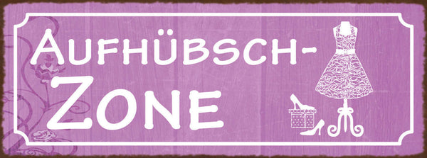 Schild Aufhübsch Zone Kleidung Kleider Schrank Anziehen 27x10 Blech od.Holz