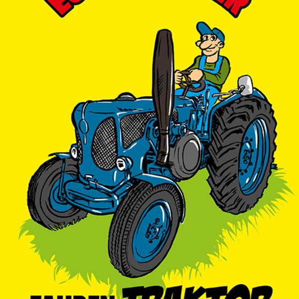 Schild Spruch Echte Männer fahren Traktor Bauer JW