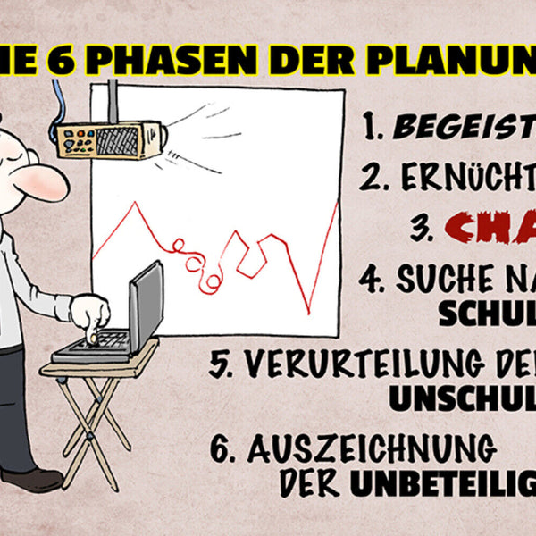 Schild Spruch Die 6 Phasen der Planung Begeisterung Chaos Büro JW