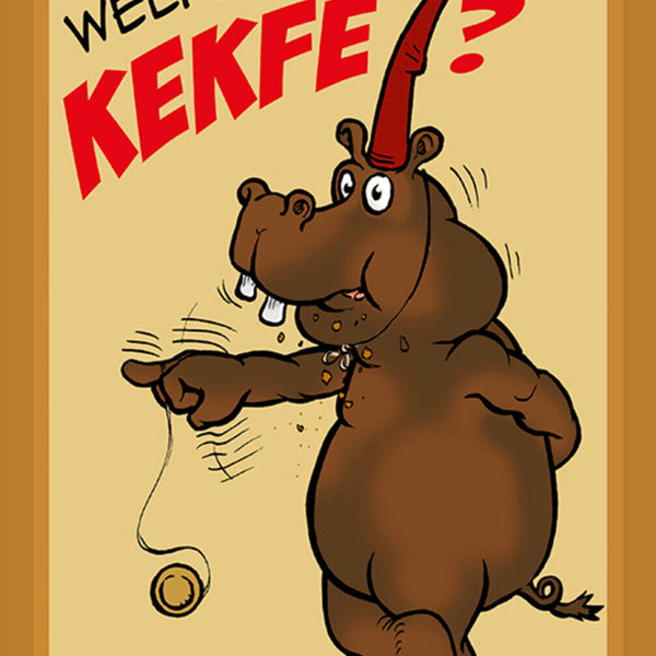 Schild Spruch Kekfe Welfe Kekfe Essen Nilpferd JW
