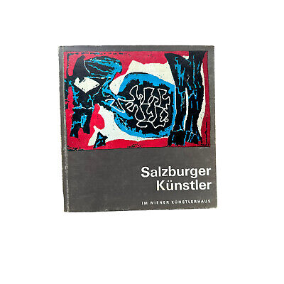 4785 SALZBURGER KÜNSTLER IM WIENER KÜNSTLERHAUS. [AUSSTELLUNGSKATALOG: 24. MÄ