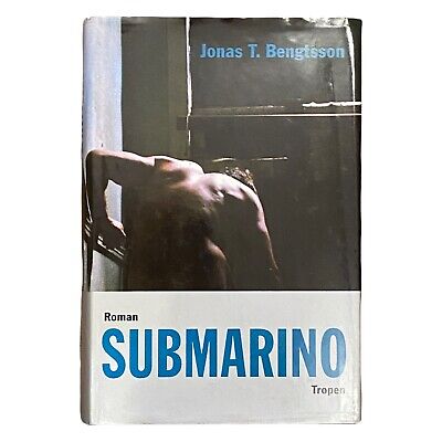 332 Jonas T Bengtsson SUBMARINO: ROMAN HC SEHR GUTER ZUSTAND!