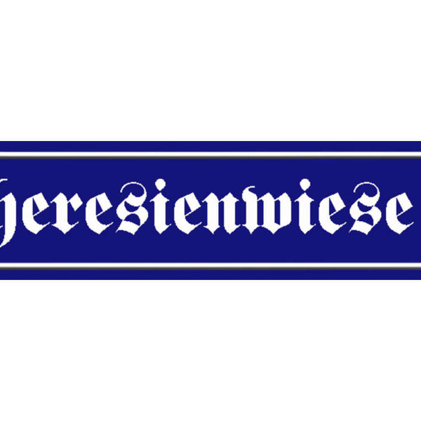 Schild Theresienwiese Oktoberfest München Straße Ort Platz 46 x 10 Blech od.Holz