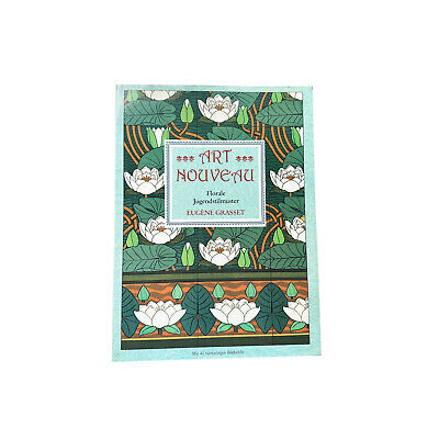 4799 Eugène Grasset ART NOUVEAU. FLORALE JUGENDSTILMUSTER. MIT 40 FARBIGEN BILD