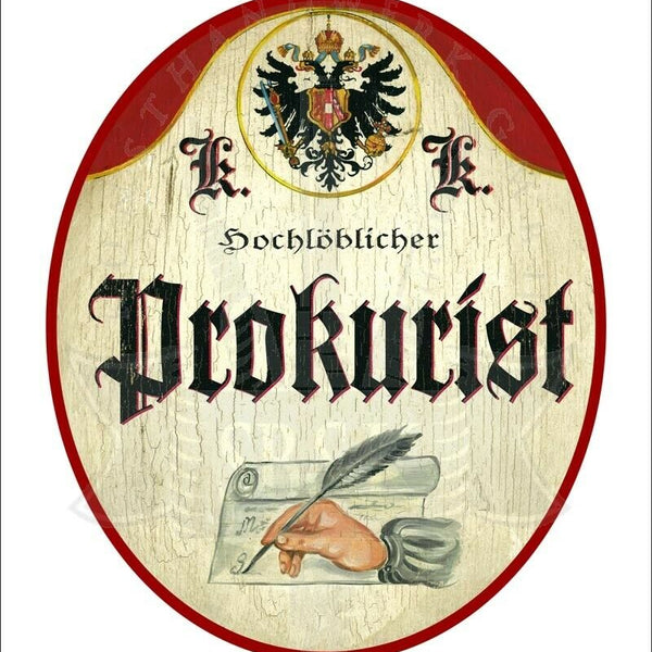KuK Nostalgie Holzschild - Hochlöblicher Prokurist - Feder Hand Papier TH
