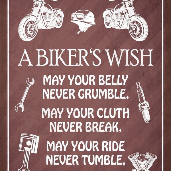 Schild Biker Wish Motorrad Fahrer Wunsch 12x18 / 20x30 / 30x40 Blech od. Holz