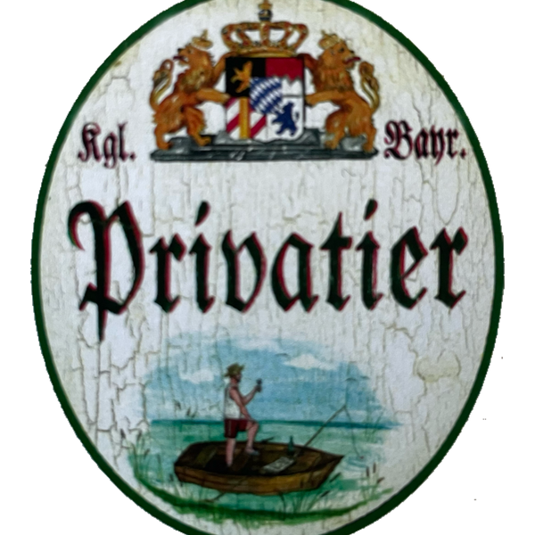 Nostalgie Holzschild Bayern Königlich Bayerischer Privatier Arbeit Leben Schild