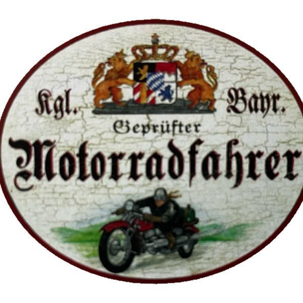 Nostalgie Holz Schild Bayern Königlich Bayerischer Geprüfter Motorradfahrer