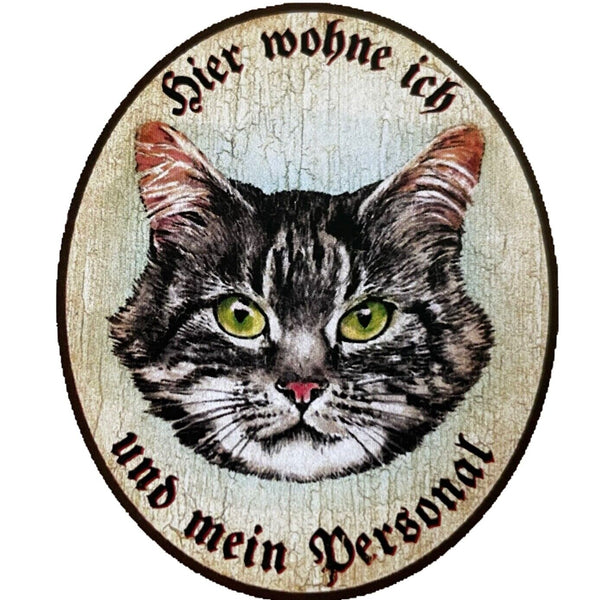 KuK Nostalgie Holzschild “Hier wohne ich u. mein Personal“ Katze Tabby Getigert