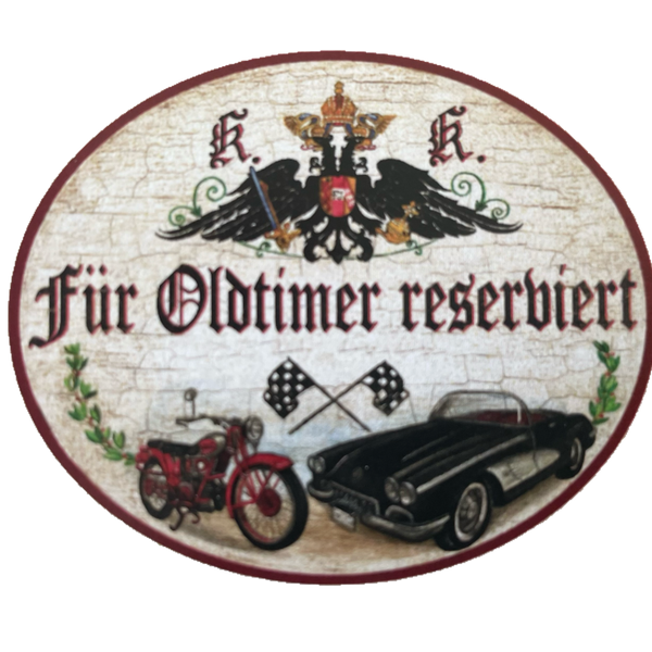 KuK Nostalgie Holzschild “Für Oldtimer reserviert“ Motorrad Cabrio Auto Flagge