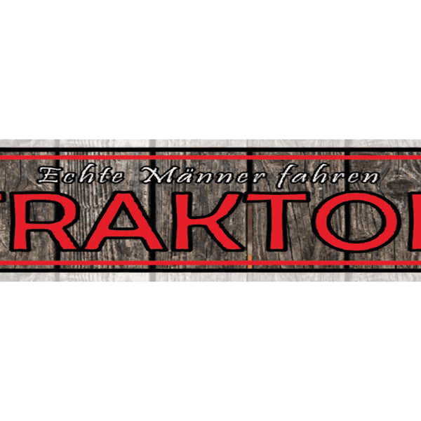 Schild Echte Männer Fahren Traktor Bauer Bauernhof Farm 46 x 10 Blech od. Holz