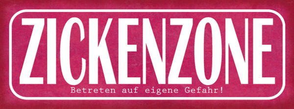 Schild Zicken Zone Betreten Auf Eigene Gefahr Frau Zimmer 27x10 Blech od.Holz