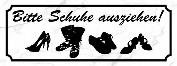 Schild Bitte Schuhe Ausziehen Schuh Stiefel Wohnung Haus 27 x 10 Blech od. Holz