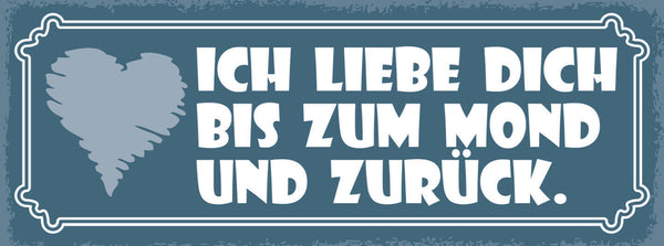 Schild Ich Liebe Dich Bis Zum Mond & Zurück Ehe Paar 27x10 Blech od.Holz