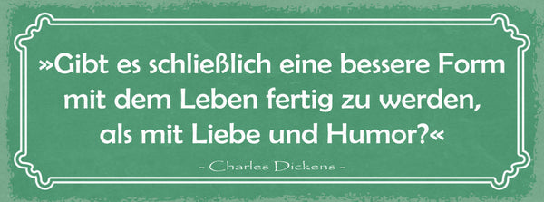 Schild Gibt Es Schließlich Eine Bessere Form Mit Leben Fertig Werden Liebe Humor