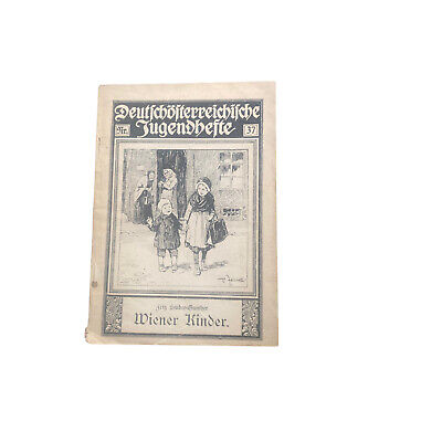 4578 Fritz Stüber-Gunther DEUTSCHÖSTERREICHISCHE JUGENDHEFTE NR. 37. WIENER KI