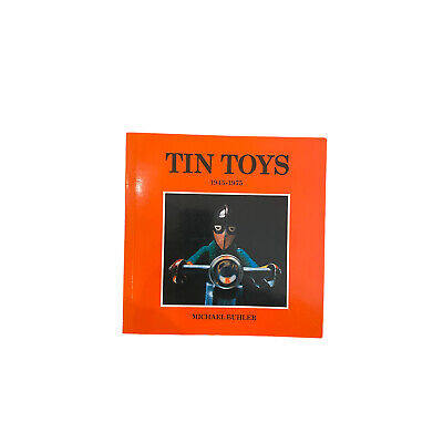 5950 Michael Buhler TIN TOYS 1945-1975 +Abb Mandarin Publishers