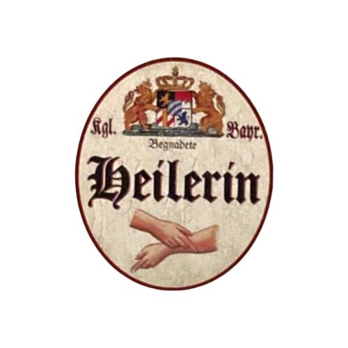Nostalgie Holzschild Bayern königlich bayerische Begnadete Heilerin Schild