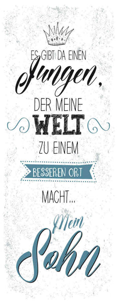 Schild Es Gibt Da Einen Jungen Meine Welt Zu Einem Besseren Ort Macht Mein Sohn
