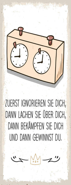 Schild Zuerst Ignorieren Sie Dich  Lachen Sie Über Dich Bekämpfen Gewinnst Du
